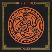 Gov't Mule : Dose